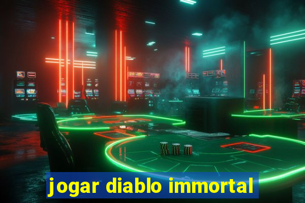 jogar diablo immortal